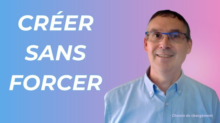 Créer sans forcer - manifestation consciente et développement personnel